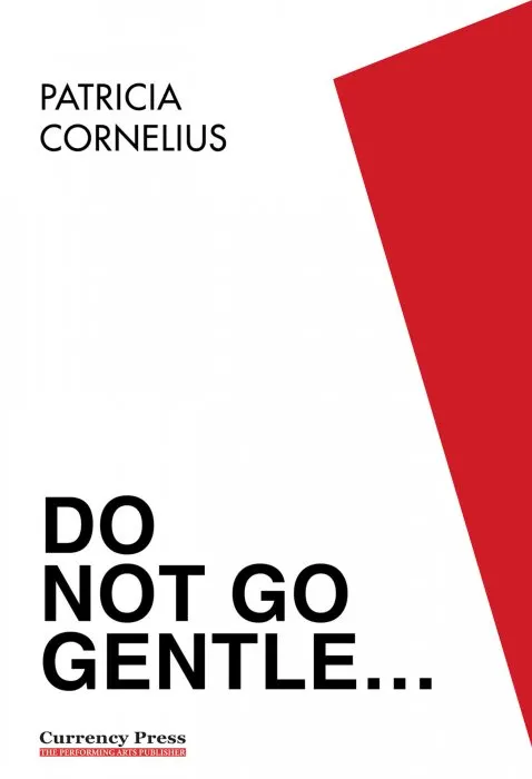 Do Not Go Gentle