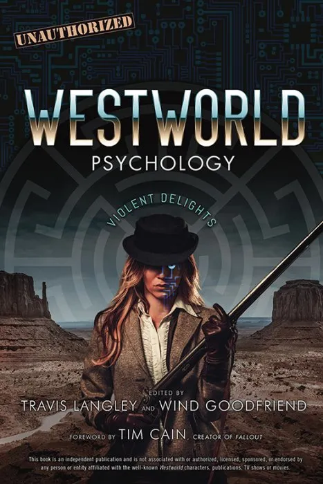 Westworld Psychology: Violent Delights (Popular Culture Psychology, Book 10)