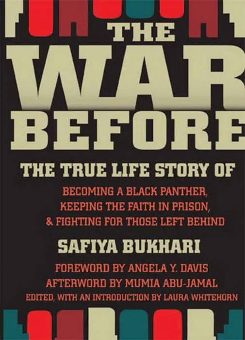The War Before: The True Life Story of Becoming a Black Panther, Keeping the Faith in Prison & Fighting for Those Left Behind