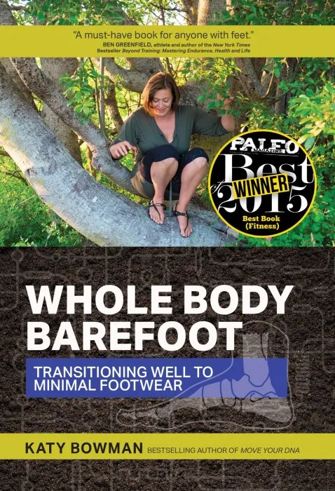 Whole Body Barefoot: Transitioning Well to Minimal Footwear