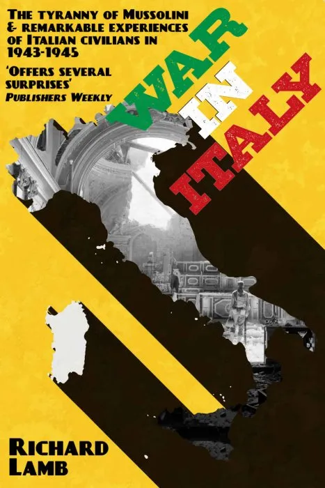 War In Italy, 1943-1945: A Brutal Story