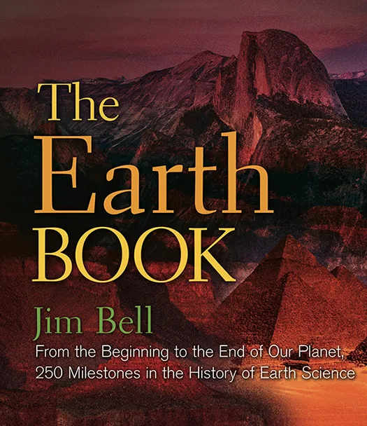 The Earth Book: From the Beginning to the End of Our Planet, 250 Milestones in the History of Earth Science (Sterling Milestones)