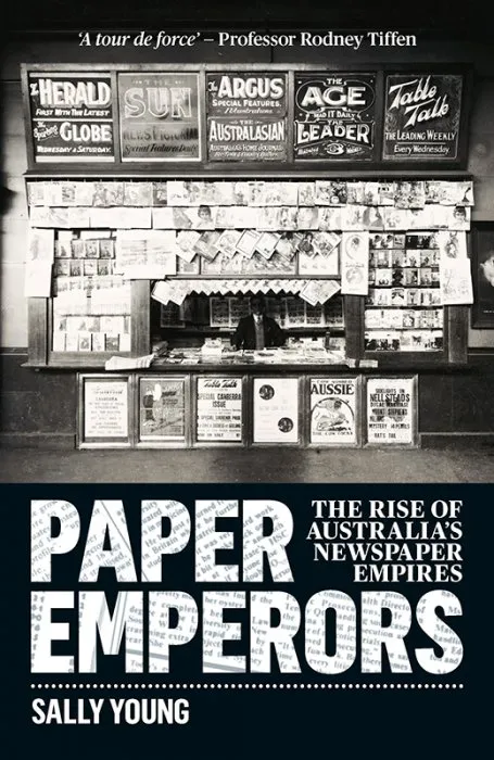 Paper Emperors: The rise of Australia's newspaper empire