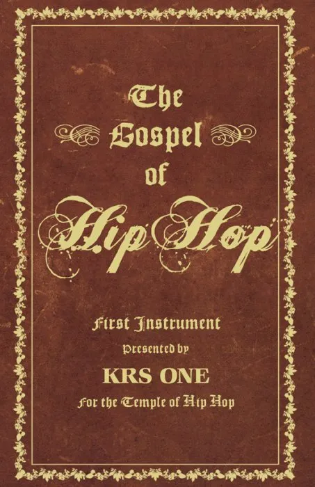 The Gospel of Hip Hop: The First Instrument