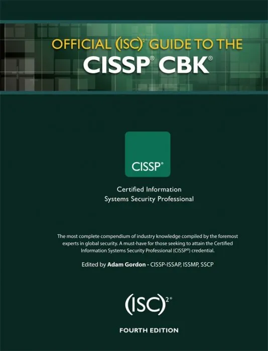 Official (ISC)2 Guide to the CISSP CBK, 4th Edition