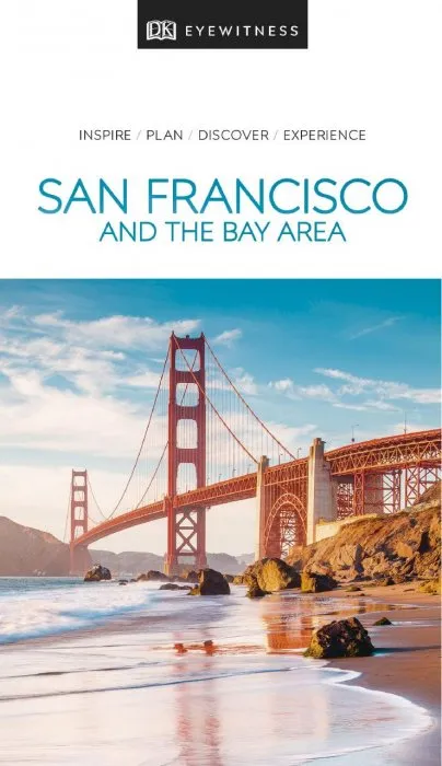 DK Eyewitness Travel Guide San Francisco and the Bay Area (DK Eyewitness Travel Guide)