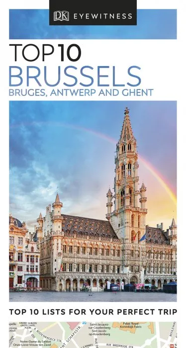 Top 10 Brussels, Bruges, Antwerp and Ghent (DK Eyewitness Travel Guide), Revised Edition