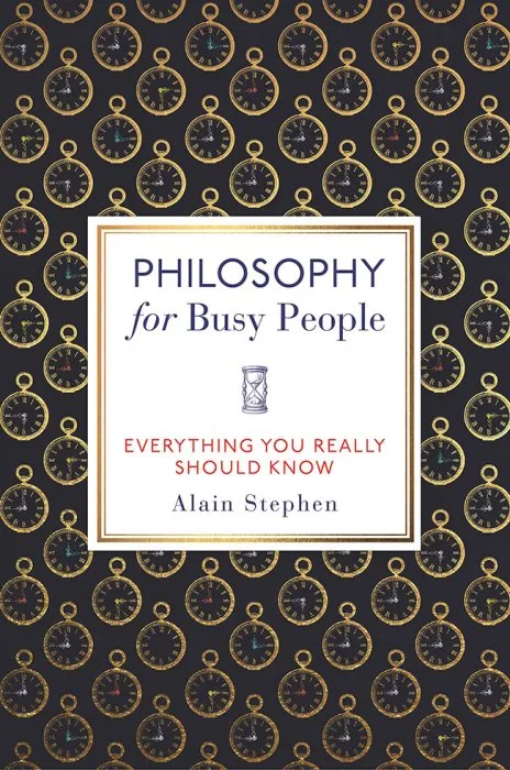 Philosophy for Busy People