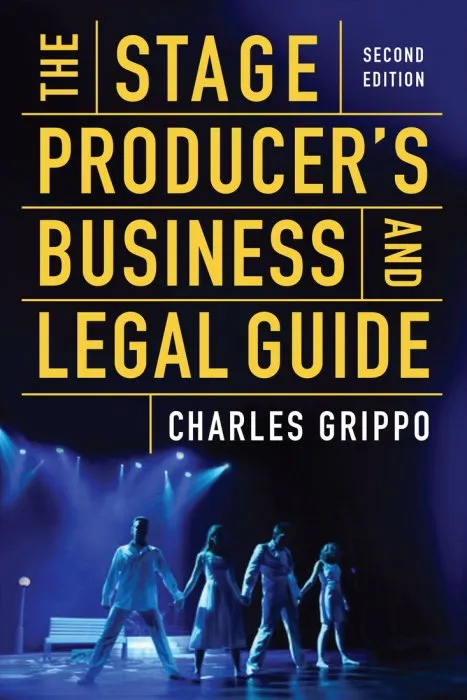The Stage Producer's Business and Legal Guide, 2nd Edition