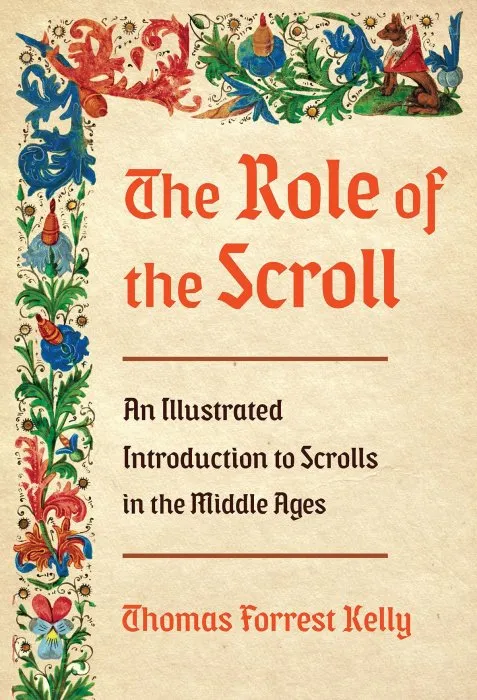 The Role of the Scroll: An Illustrated Introduction to Scrolls in the Middle Ages