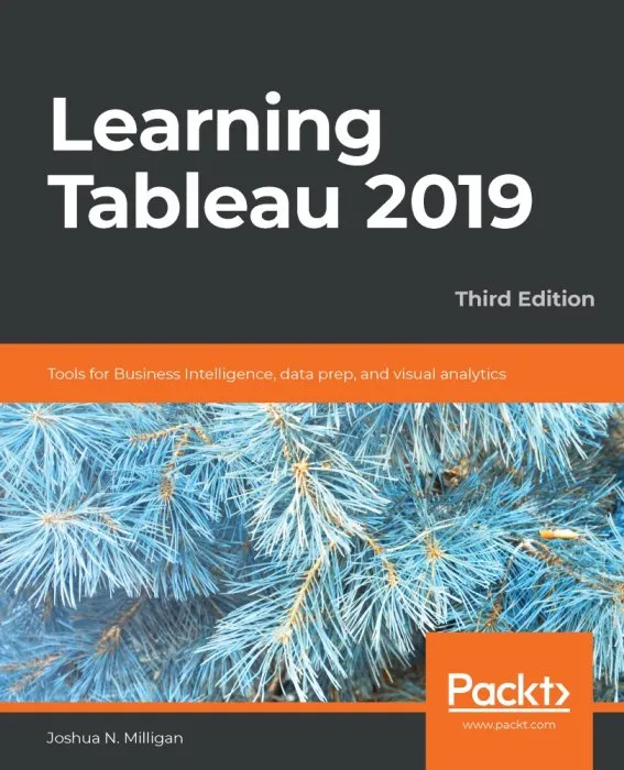 Learning Tableau 2019, 3rd Edition