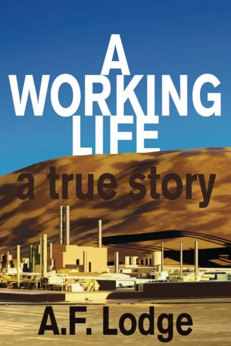 A Working Life: A True Story