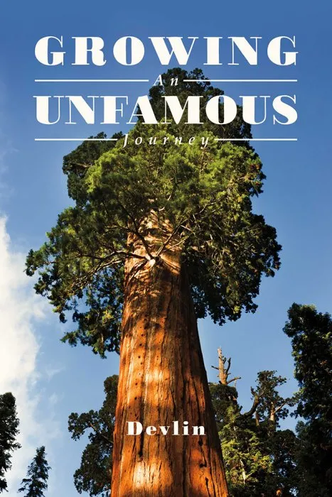 Growing: An Unfamous Journey