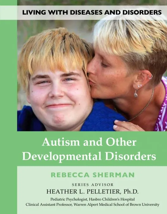 Autism and Other Developmental Disorders (Living With Diseases and Disorders)