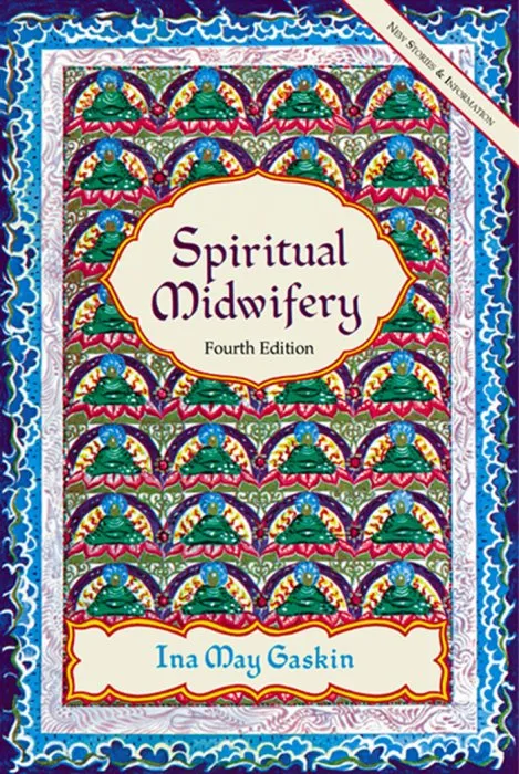 Spiritual Midwifery, 4th Edition