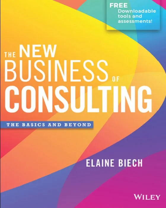 The New Business of Consulting: The Basics and Beyond