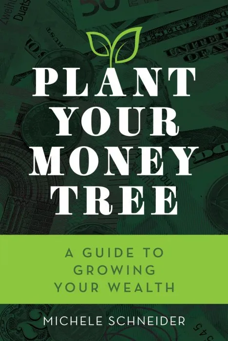 Plant Your Money Tree: A Guide to Growing Your Wealth