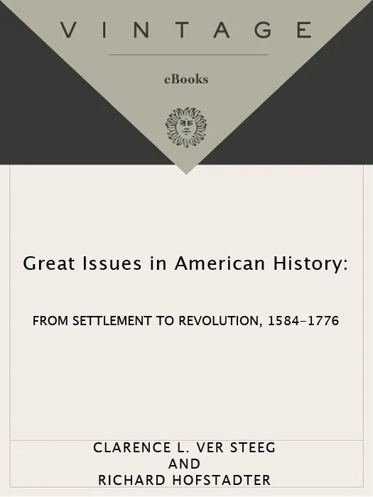 Great Issues in American History, Volume I: From Settlement to Revolution, 1584-1776 (Great Issues in American History)