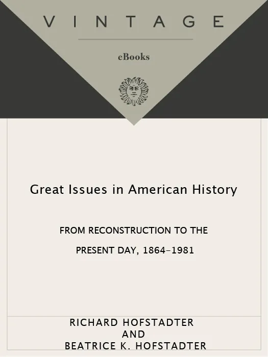 Great Issues in American History, Volume 3: From Reconstruction to the Present Day, 1864-1981