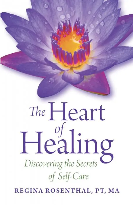 The Heart of Healing: Discovering the Secrets of Self-Care