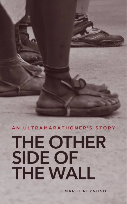The Other Side of the Wall: An ultramarathoner's story