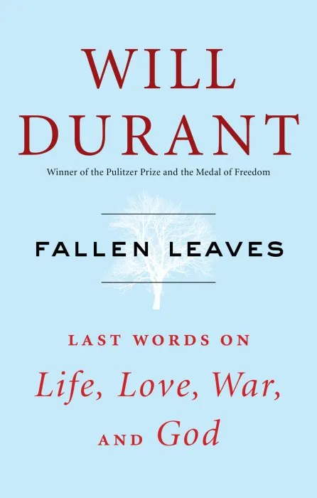 Fallen Leaves: Last Words on Life, Love, War, and God