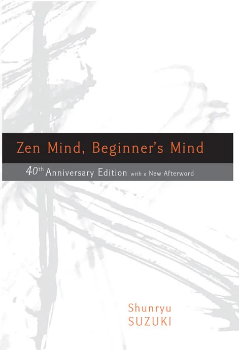 Zen Mind, Beginner's Mind: Informal Talks on Zen Meditation and Practice