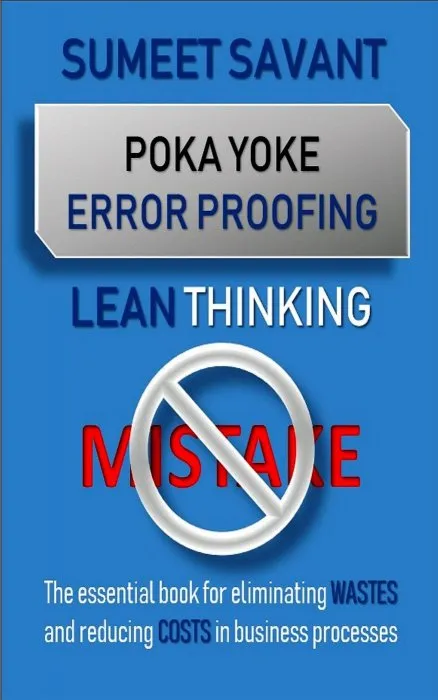Poka Yoke Error Proofing: Lean Thinking, #5 (Lean Thinking)