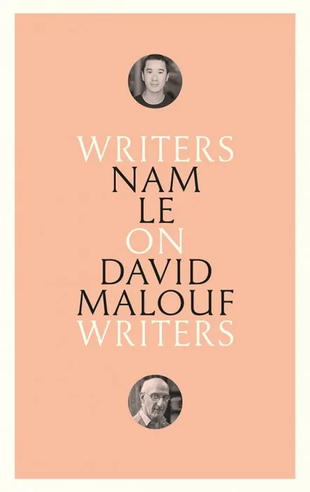 On David Malouf: Writers on Writers