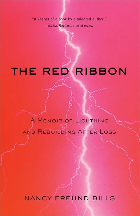 The Red Ribbon: A Memoir of Lightning and Rebuilding After Loss