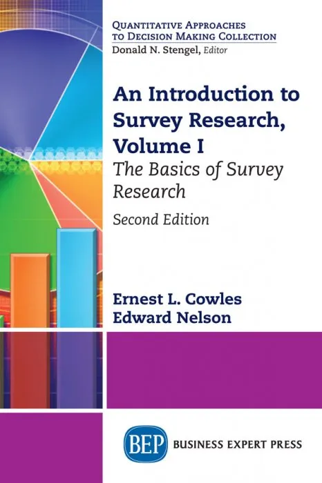 An Introduction to Survey Research, Volume I: The Basics of Survey Research, 2nd Edition