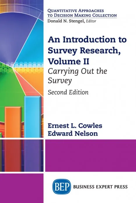 An Introduction to Survey Research, Volume II: Carrying Out the Survey, 2nd Edition