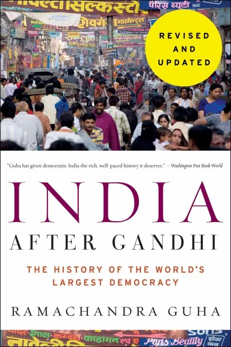 India After Gandhi: The History of the World's Largest Democracy, Revised and Updated Edition