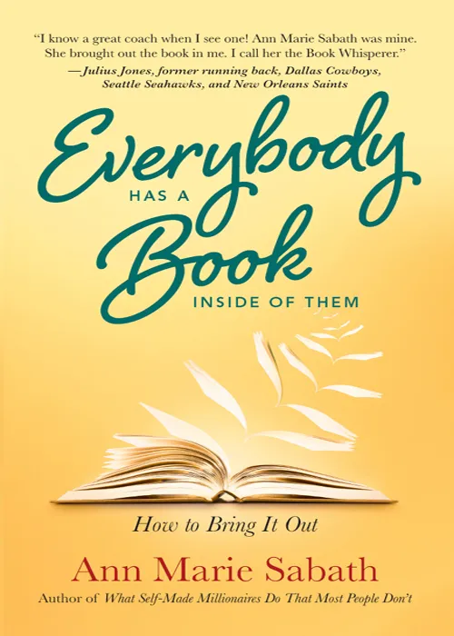 Everybody Has A Book Inside of Them: How To Bring It Out