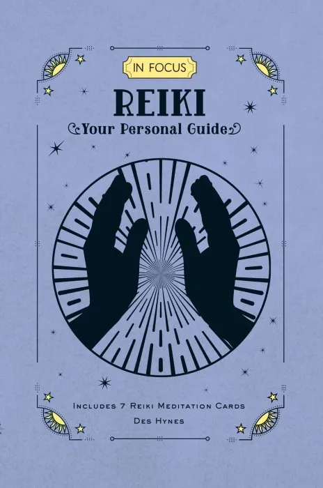 In Focus Reiki: Your Personal Guide (In Focus #8)