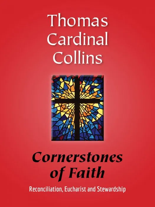 Cornerstones of Faith: Reconciliation, Eucharist and Stewardship