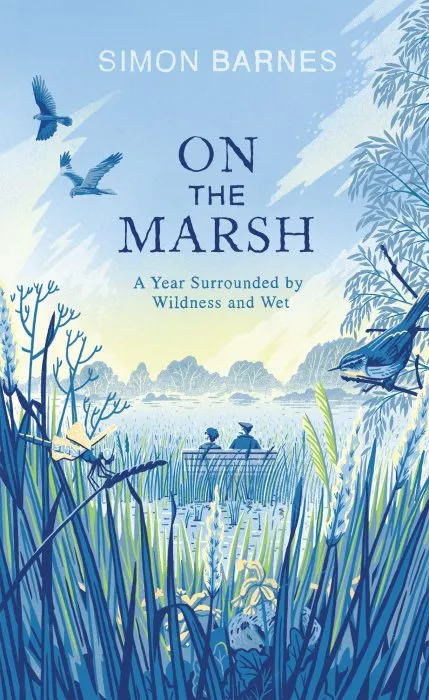 On the Marsh: A Year Surrounded by Wildness and Wet