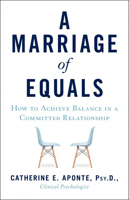 A Marriage of Equals: How to Achieve Balance in a Committed Relationship
