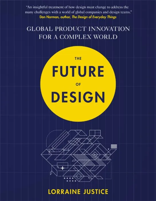 The Future of Design: Global Product Innovation for a Complex World