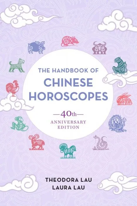 The Handbook of Chinese Horoscopes: 40th Anniversary Edition
