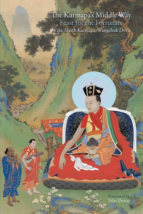 The Karmapa's Middle Way: Feast for the Fortunate