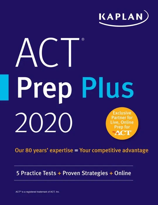 ACT Prep Plus 2020: 3 Practice Tests + Proven Strategies + Online (Kaplan Test Prep)