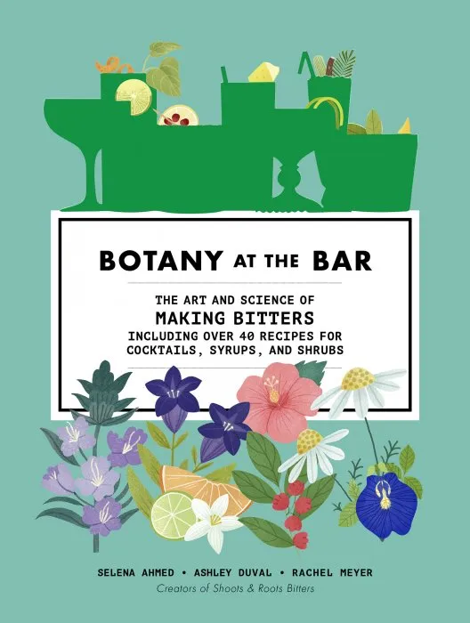 Botany at the Bar: The Art and Science of Making Bitters