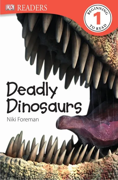Deadly Dinosaurs (DK Readers Level 1)