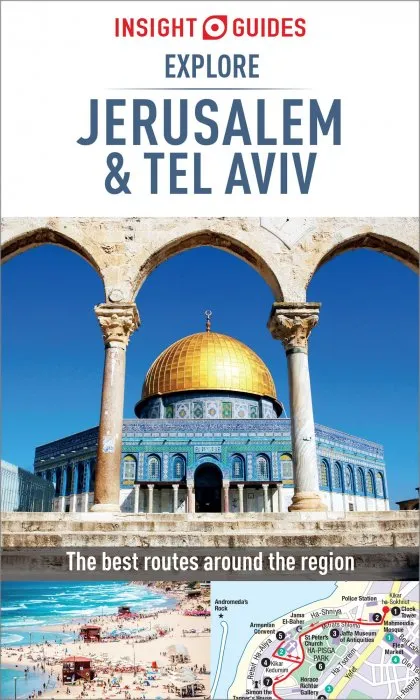 Insight Guides Explore Jerusalem & Tel Aviv (Travel Guide eBook) (Insight Explore Guides)