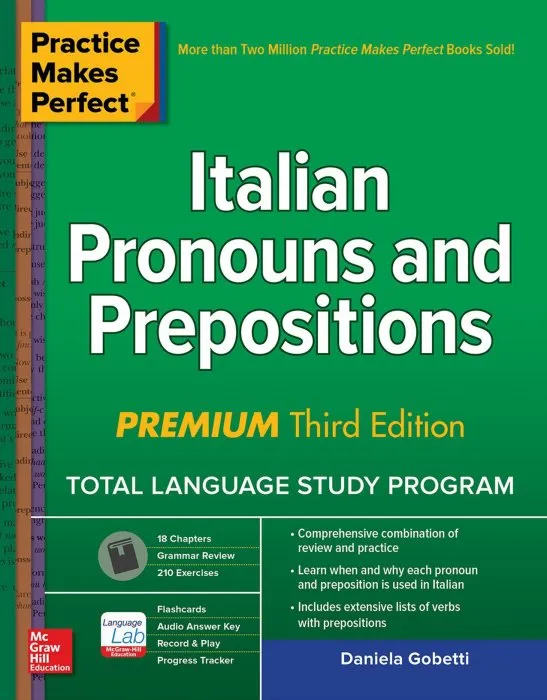 Italian Pronouns and Prepositions (Practice Makes Perfect), 3rd Premium Edition