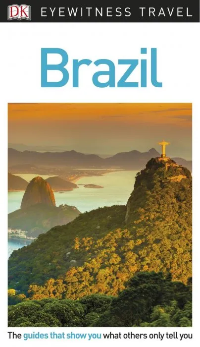 DK Eyewitness Travel Guide Brazil, 2018 Edition