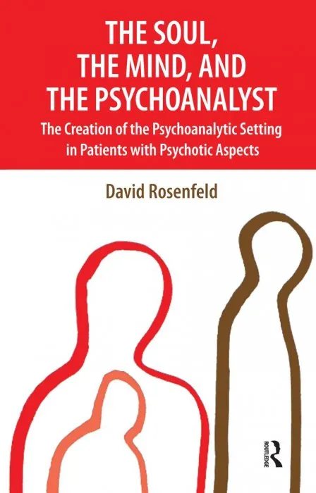 The Soul, the Mind, and the Psychoanalyst