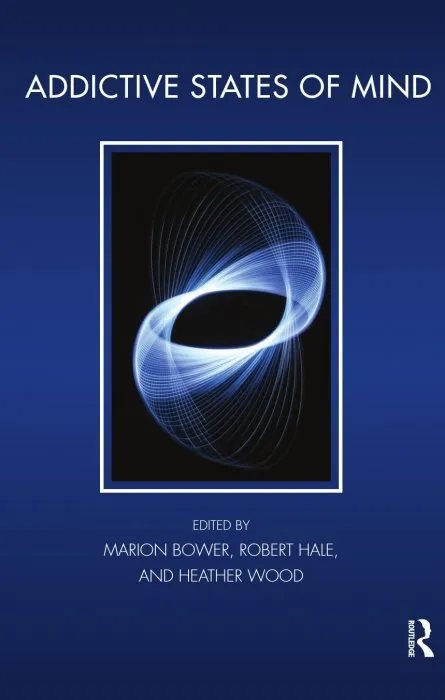 Addictive States of Mind (Tavistock Clinic)