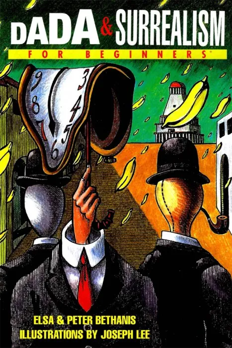 Dada & Surrealism For Beginners (For Beginners)